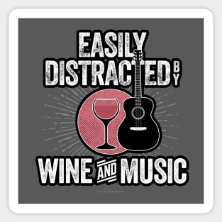 Easily Distracted by Wine and Music Sticker